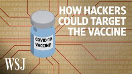 Covid-19-Vaccines-Are-ComingSo-Are-Hackers-WSJ